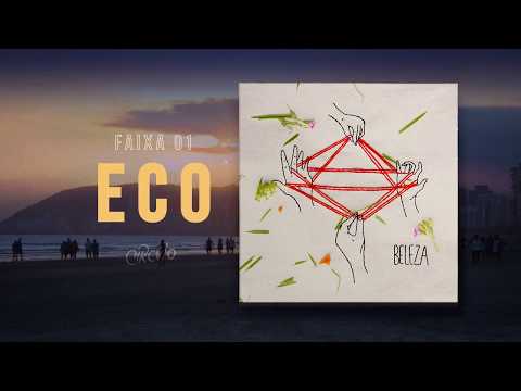 Circvlo - Eco (EP BELEZA, 2017)