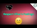 Respect Other S Feelings Best 30secs Status Video For Whatsapp Not Funny But Inspirational