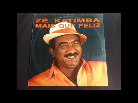 Zé Katimba - Mais do que se quis