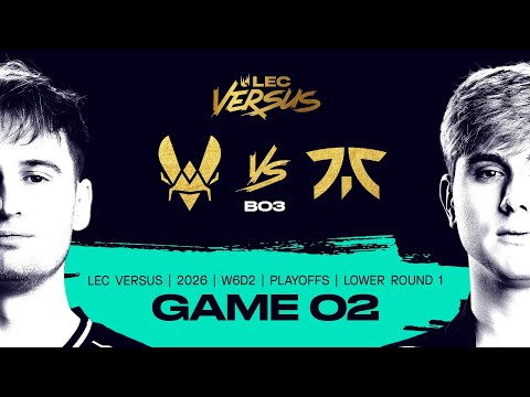VIT vs FNC | 2026 LEC Versus Playoffs - Lower Bracket Round 1 - Game 2 | Team Vitality vs Fnatic