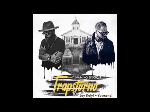 Trapstorno (Remix) Jay Kalyl + Yowcend