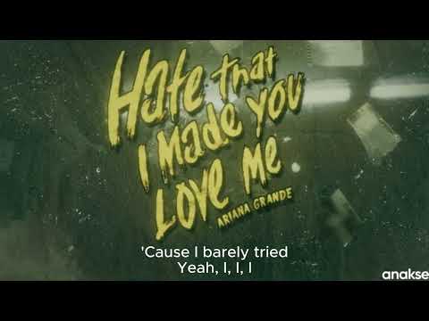 Ariana Grande - hate that i made you love me (Lyric)