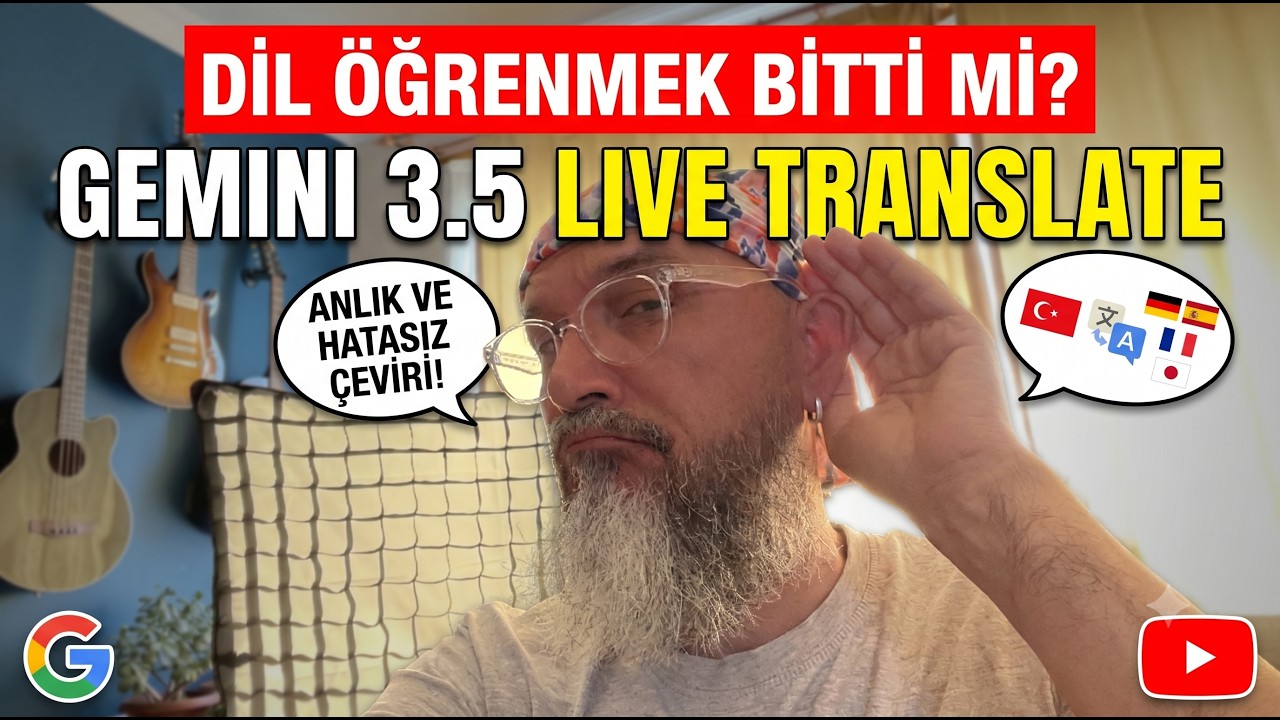 Dil Öğrenmek Artık Gereksiz mi? | Gemini 3.5 Live Translate İncelemesi