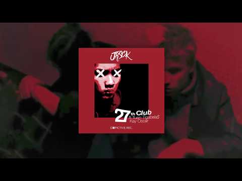 JRSCK - 27th Club ft Tuan Tigabela$ & Kay Oscar (Official Lyric Video)
