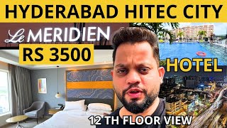Hyderabad Le Meridian Cheap Hotel Stay | Hitec City Business Travel
