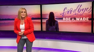 Goodbye, Roe v. Wade | July 18, 2018 Act 2 | Full Frontal on TBS