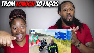 🇳🇬 FROM LONDON TO LAGOS ON A MOTORBIKE! American Couple Reacts to Kunle Adeyanju's Journey