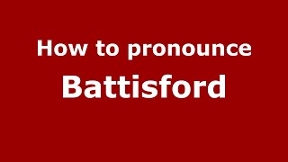 How to pronounce Battisford