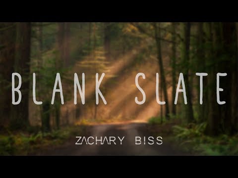Zachary Biss - Blank Slate (official audio)