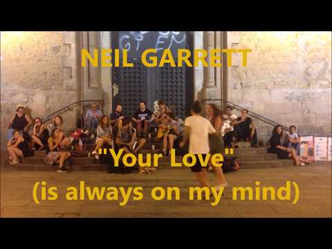NEIL GARRETT  "Your Love" (is always on my mind) Synth-Pop 2019