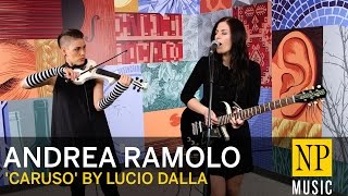 Andrea Ramolo covers 'Caruso' by Lucio Dalla for NP Music
