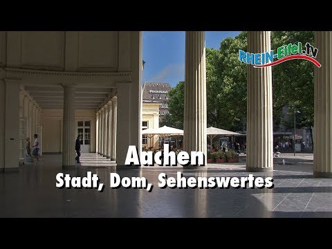 Aachen | Stadt, Dom, Sehenswürdigkeiten | Rhein-Eifel.TV