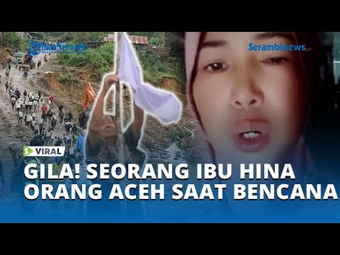 Viral! Ibu Diduga Hina Orang Aceh di Tengah Bencana, Netizen Murka dan Desak Penangkapan