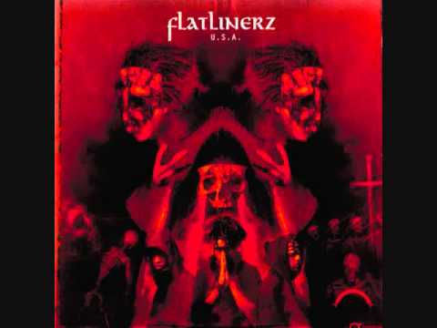 Flatlinerz - U.S.A. (Under Satan's Authority) (Full Album)