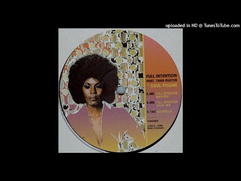 Full Intention Feat. Thea Austin | Soul Power (Full Intention Vocal Mix)