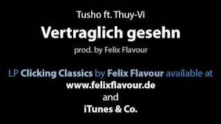 Tusho ft. Thuy-Vi - Vertraglich gesehn (prod. by Felix Flavour)