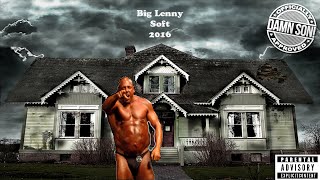 Big Lenny - Soft ft. Jason Genova & The Delray Misfits [Official Video]