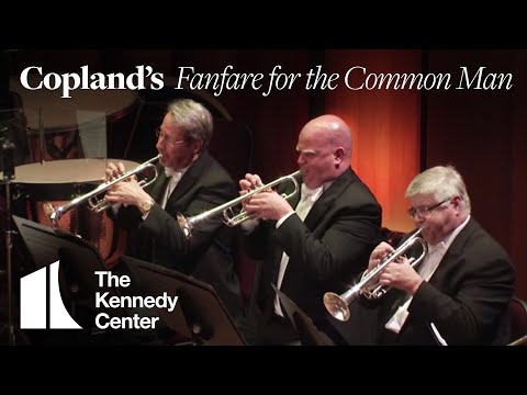 Copland: Fanfare for the Common Man - National Symphony Orchestra