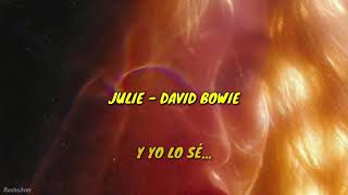 Julie - David Bowie (Sub. Español)