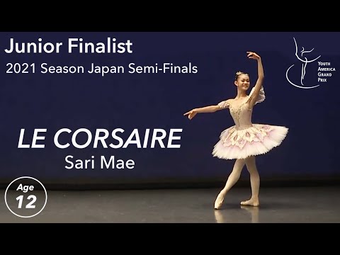 Sari Mae - Age 12 - Classical Variation: Le Corsaire - YAGP Japan Semi-Finals 2021 Round 1