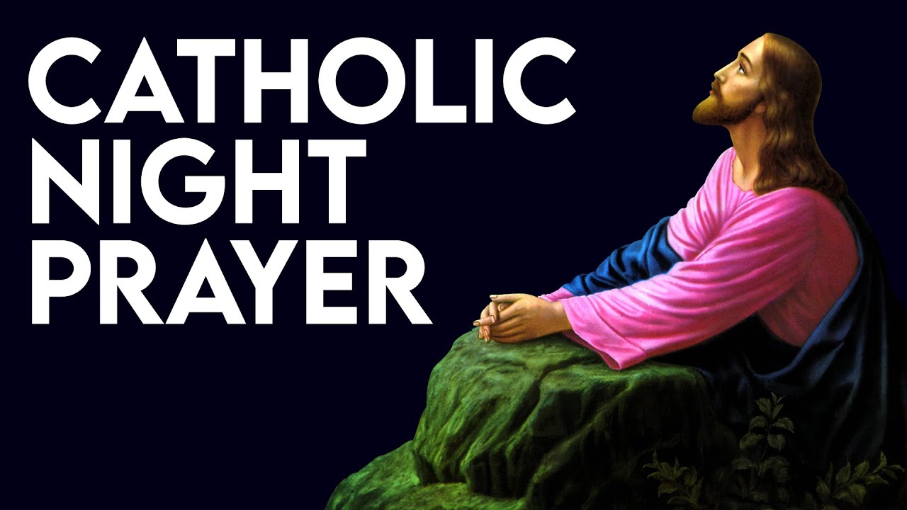 Catholic Night Prayer & Daily Examen