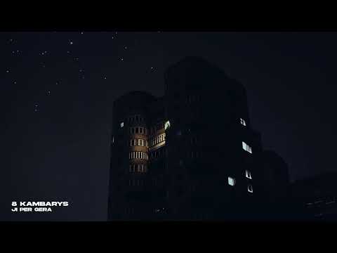 8 Kambarys - Ji per gera