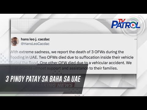 3 Pinoy patay sa baha sa UAE TV Patrol