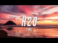 Tink - H20 (Lyrics)