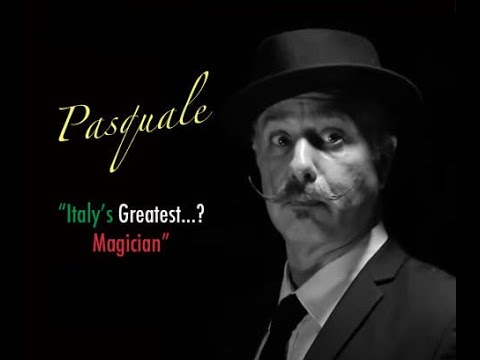 PASQUALE! Italy's Greatest(??) Magician...in America