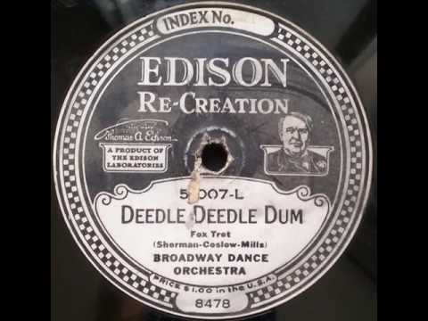 "Deedle Deedle Dum" - The Broadway Dance Orchestra (1922 Edison)