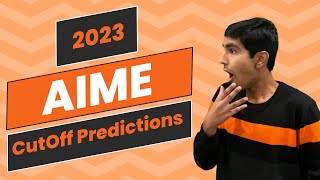 2023 AIME Cutoff Predictions (and AMC 10A/12A, 10B/12B Difficulty Analysis)