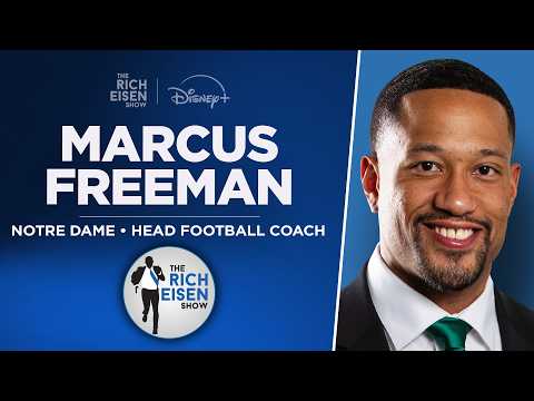 Marcus Freeman discusses Notre Dame, CJ Carr and the Leave No Doubt mindset on The Rich Eisen Show