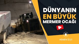Dünyanın En Büyük Mermer Madeni | Bu Dağın Tamamı Mermerden!
