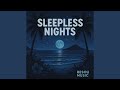 SLEEPLESS NIGHTS