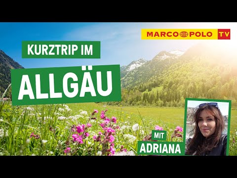 Natur pur! - Kurztrip: ALLGÄU