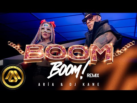Aría & DJ Kane - BOOM BOOM REMIX (Video Oficial)
