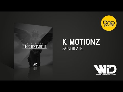 K Motionz - Syndicate [Wobble Infection Digital]