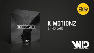 K Motionz - Syndicate [Wobble Infection Digital]