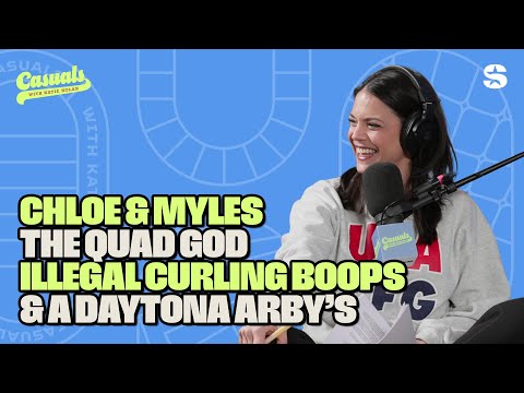 Chloe & Myles, The Quad God, Illegal Curling Boops, and a Daytona Arby's | Casuals with Katie Nolan