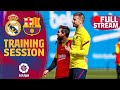 FULL STREAM: First-team training before Real Madrid clash!