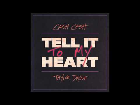 Cash Cash & Taylor Dayne - Tell It To My Heart (Extended Mix)