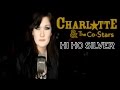 Charlotte & The Co-Stars - Hi Ho Silver
