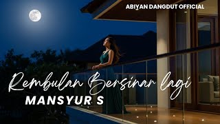 Download lagu Rembulan Bersinar Lagi – Mansyur S (Cover) | Lagu Dangdut Nostalgia by Abiyan Dangdut  mp3