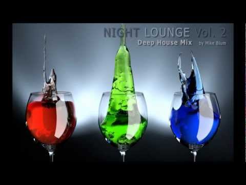 Deep House-29.03.13 (Night Lounge Mix Vol. 2 by Mike Blum)