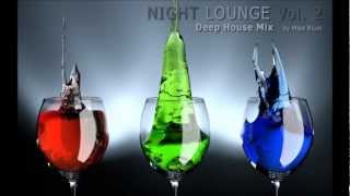 Deep House-29.03.13 (Night Lounge Mix Vol. 2 by Mike Blum)