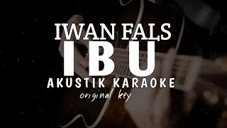 Download lagu ibu - iwan fals ( akustik karaoke ) mp3