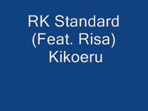 RK Standard (Feat. Risa) - Kikoeru