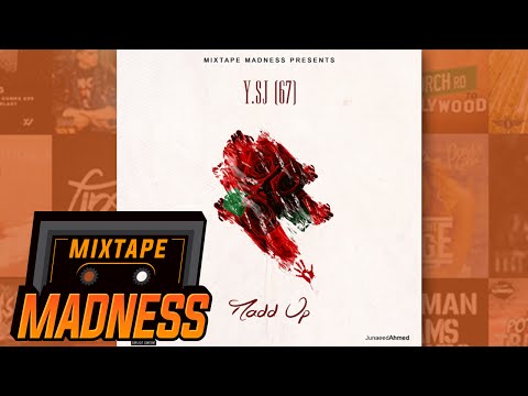 Y.SJ (67) - Madd Up | @YoungestJigga67 @MixtapeMadness