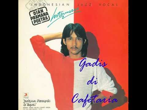 Dian Pramana Poetra - GADIS DI CAFETARIA