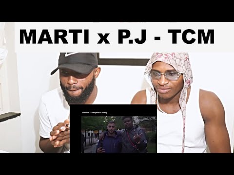MARTI ft P.J - TCM REACTION (we baaaack
